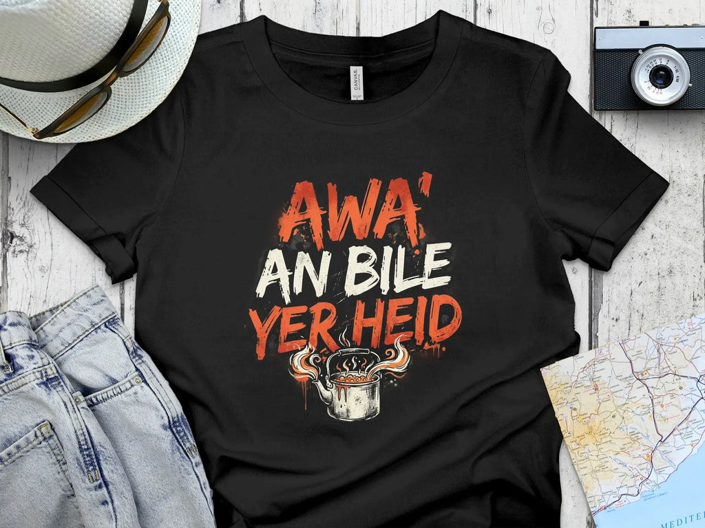 Black t-shirt with "AWA AN BILE YER HEID" text and steaming kettle graphic.
