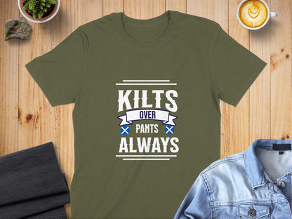 Kilts Over Pants Always Funny Unisex Graphic T-Shirt