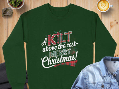 Physical Item A Kilt Above the Rest Merry Christmas Sweatshirts