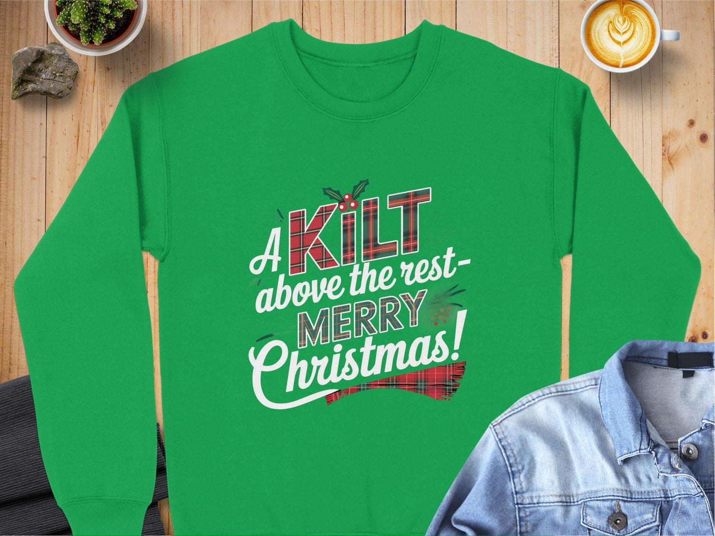 Physical Item A Kilt Above the Rest Merry Christmas Sweatshirts