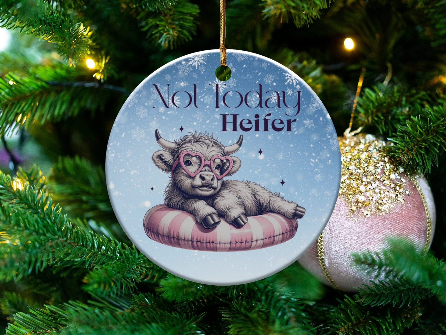 Physical Item Ornaments #2 / Ceramic single sided3" Not Today Heifer Highland Cow Christmas T-Shirts