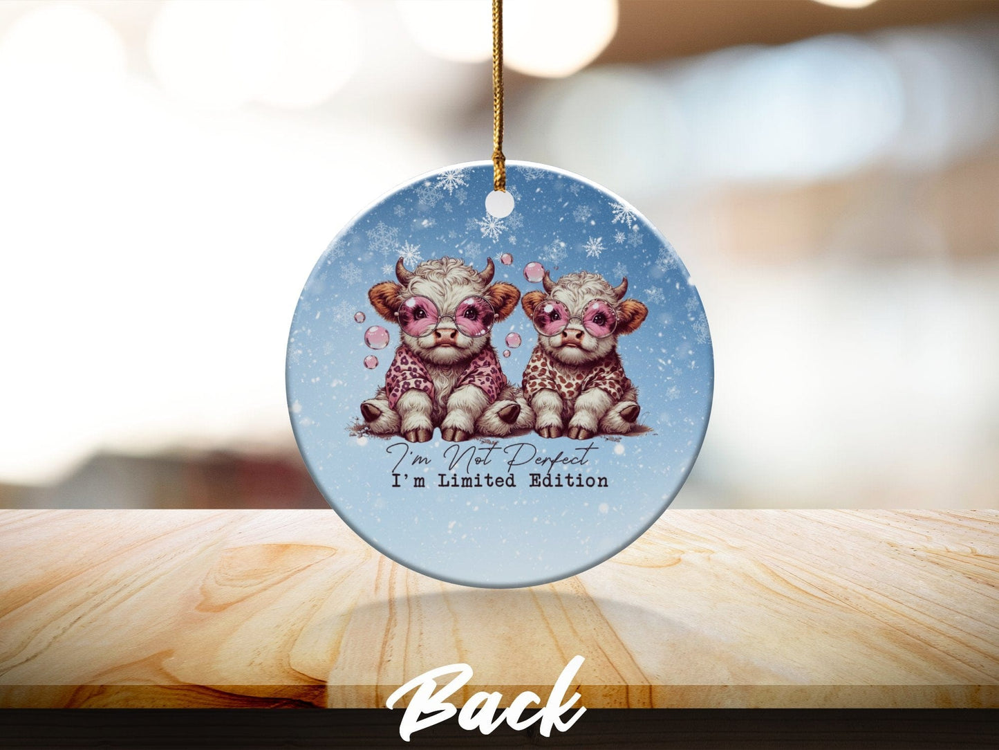 Physical Item Ornaments #3 / Ceramic double sided 3" I'm Limited Edition Highland Cow T-Shirts