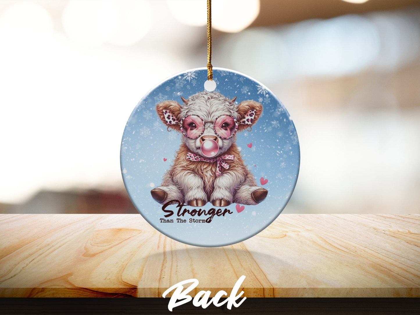 Physical Item Ornaments #3 / Ceramic double sided 3" Stronger Than The Storm Highland Cow T-Shirts