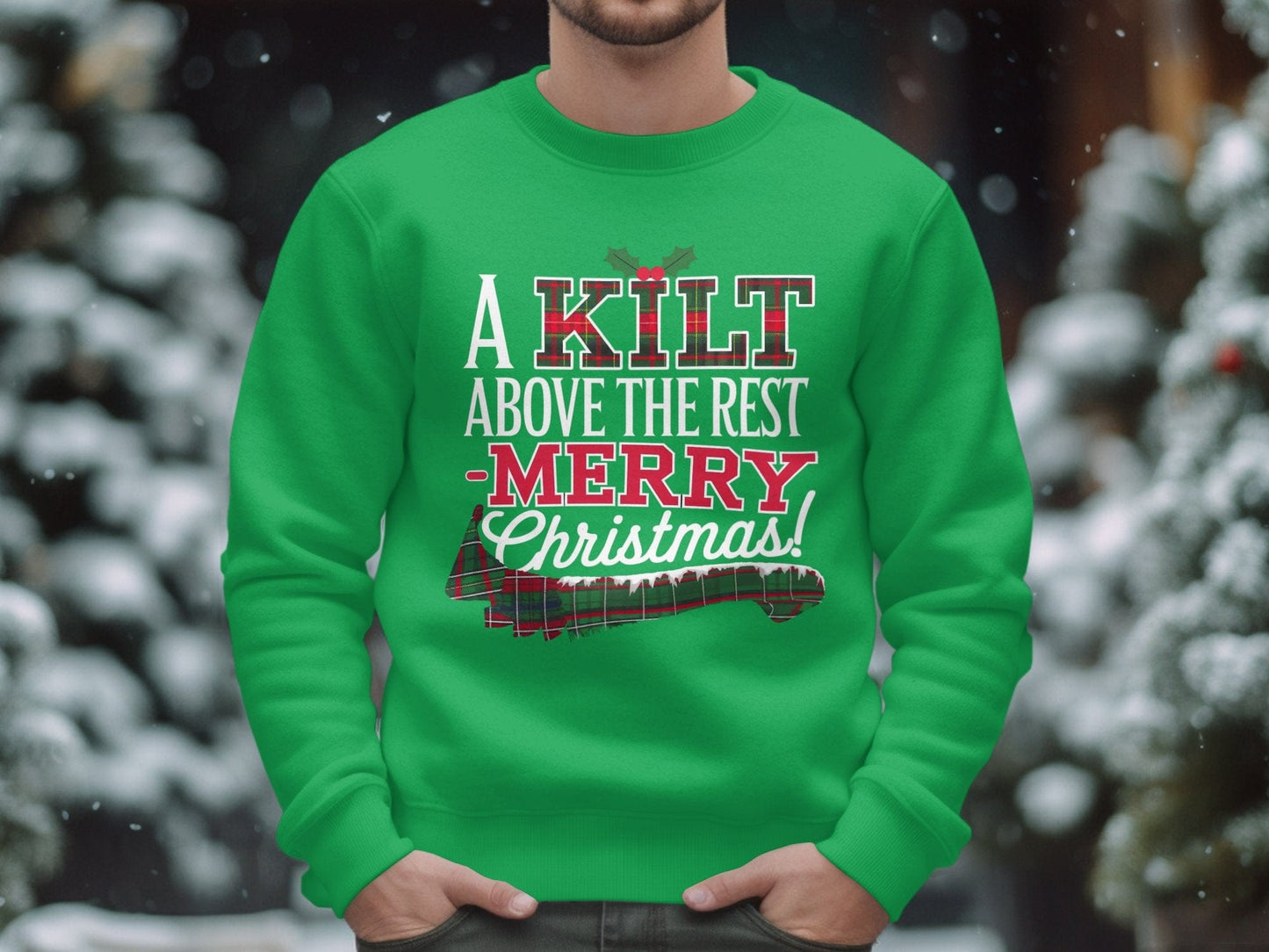 Physical Item S / Irish Green Unique Scottish Christmas Kilt Above the Rest Sweatshirts