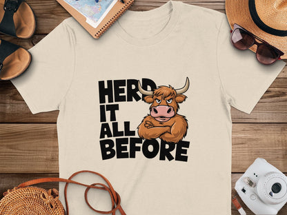 Physical Item Sand / S Highland Cow Herd It All Before T-Shirts