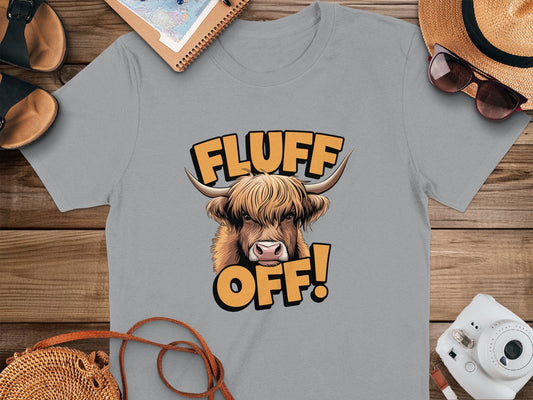 Physical Item Sport Grey / S Fluff Off Highland Cow Funny Statement T-Shirts