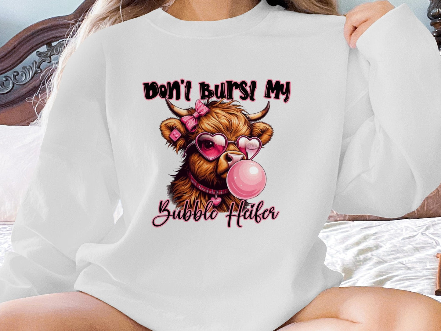 Physical Item Sweatshirts / S / Ash Dont Burst My Bubble Heifer T Shirt Highland Cow Shirt Funny Cow Top