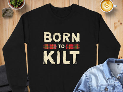 Physical Item Sweatshirts / S / Black Bold Scottish Pride Born to Kilt T-Shirt Sweatshirt