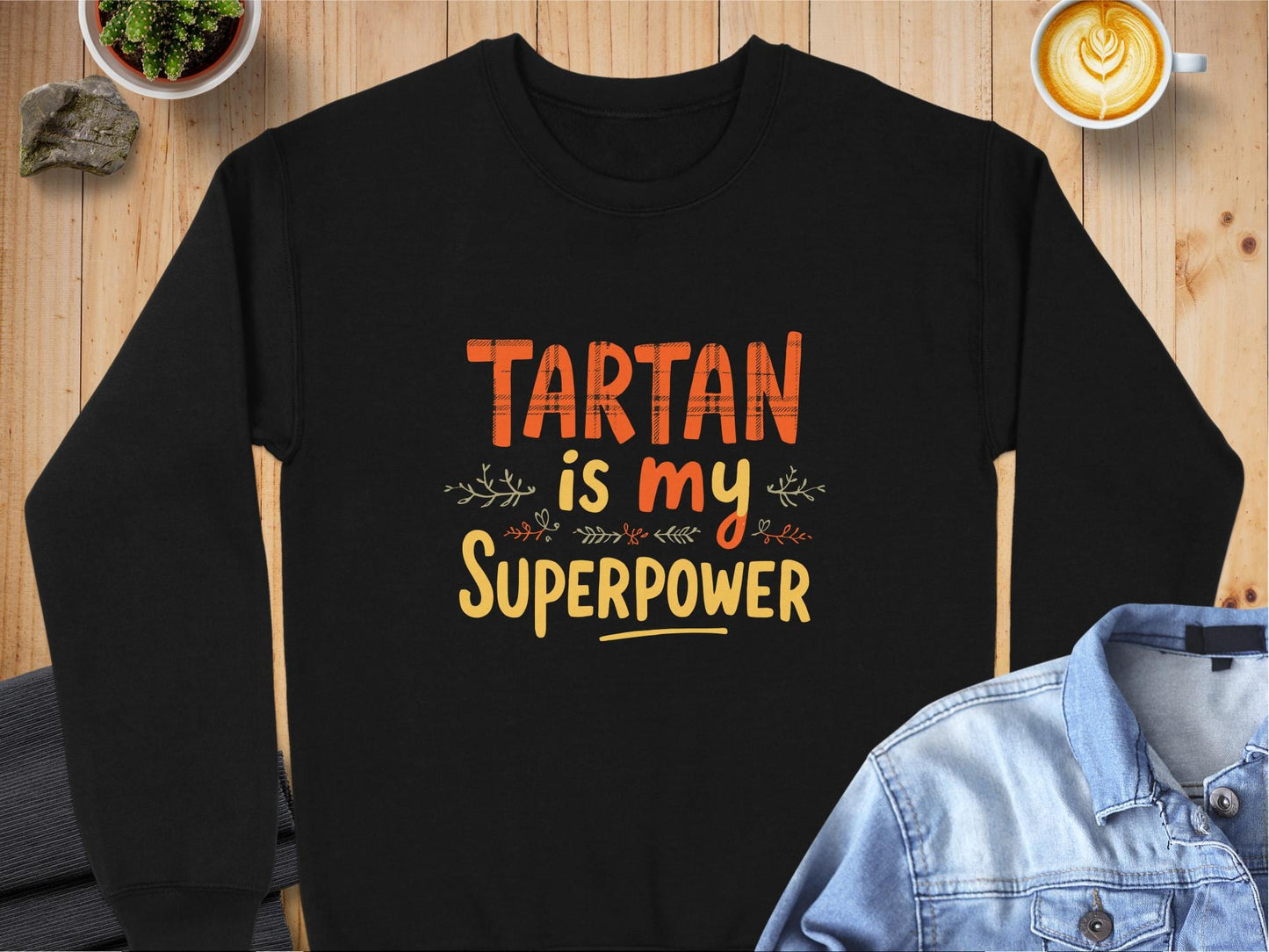 Physical Item Sweatshirts / S / Black Show Your Power with Tartan is My Superpower T-shirt Sweatshirt