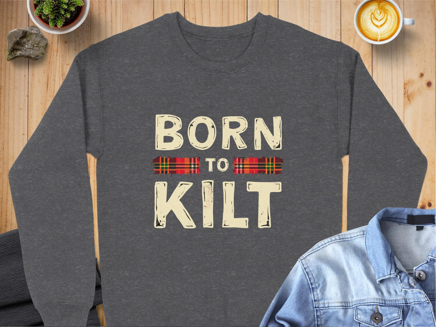 Physical Item Sweatshirts / S / Dark Heather Bold Scottish Pride Born to Kilt T-Shirt Sweatshirt