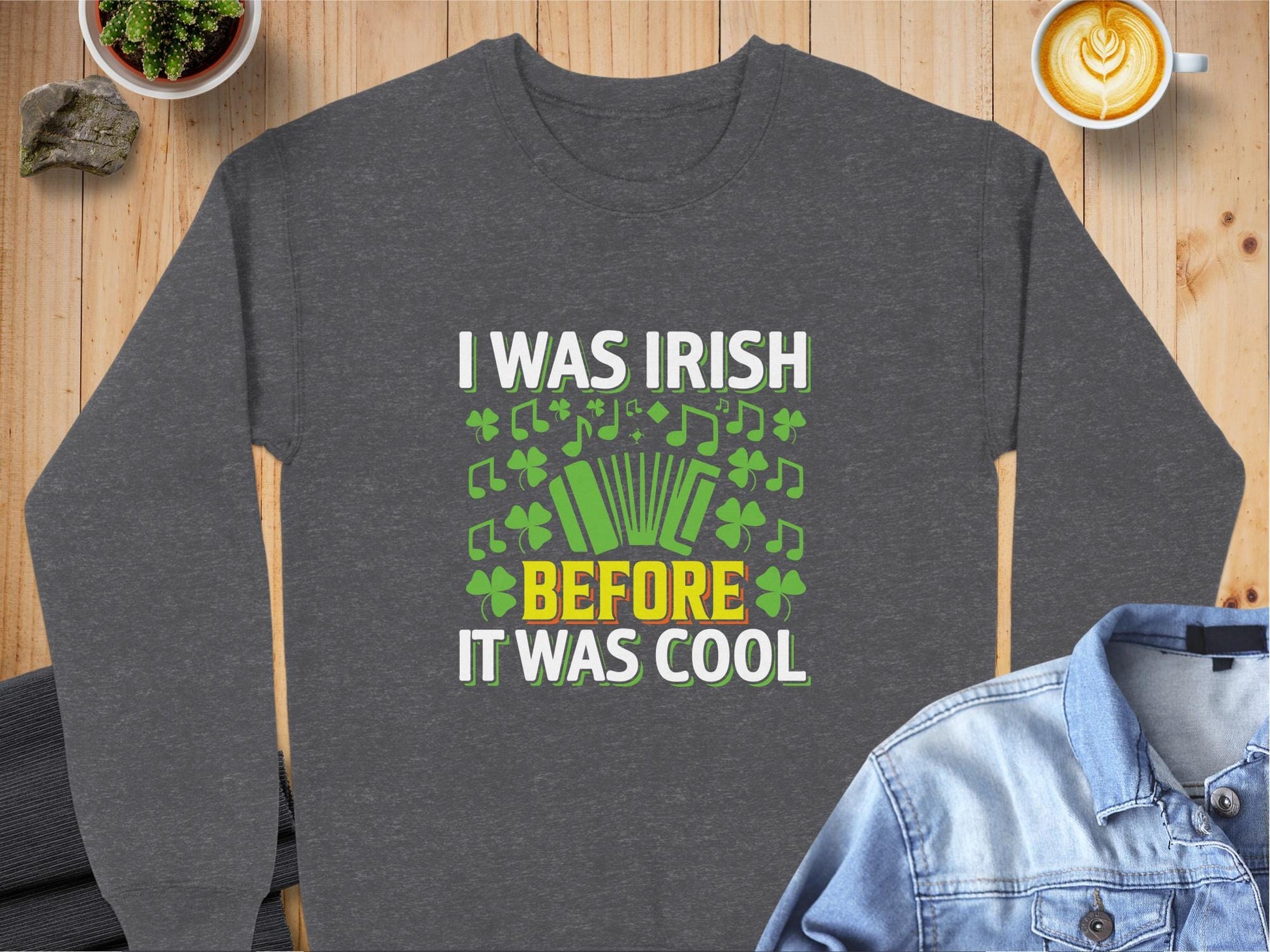 Physical Item Sweatshirts / S / Dark Heather Unisex I Was Irish Before It Was Cool t-shirt sweatshirt