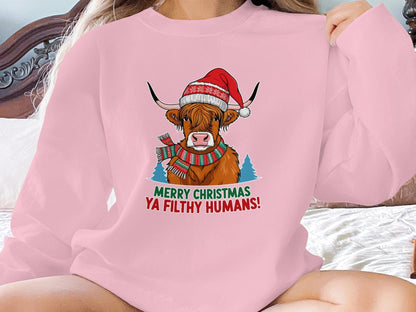 Physical Item Sweatshirts / S / Light Pink Merry Christmas Ya Filthy Humans Highland Cow Shirt Festive Holiday Top