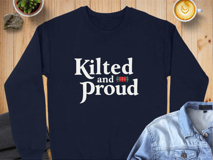 Physical Item Sweatshirts / S / Navy Celebrate Scottish Heritage Kilted and Proud T-shirt sweatshirt