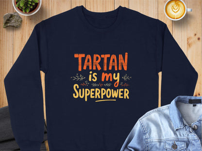 Physical Item Sweatshirts / S / Navy Show Your Power with Tartan is My Superpower T-shirt Sweatshirt