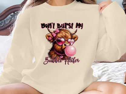 Physical Item Sweatshirts / S / Sand Dont Burst My Bubble Heifer T Shirt Highland Cow Shirt Funny Cow Top