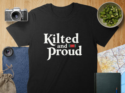 Physical Item T-Shirts / S / Black Celebrate Scottish Heritage Kilted and Proud T-shirt sweatshirt