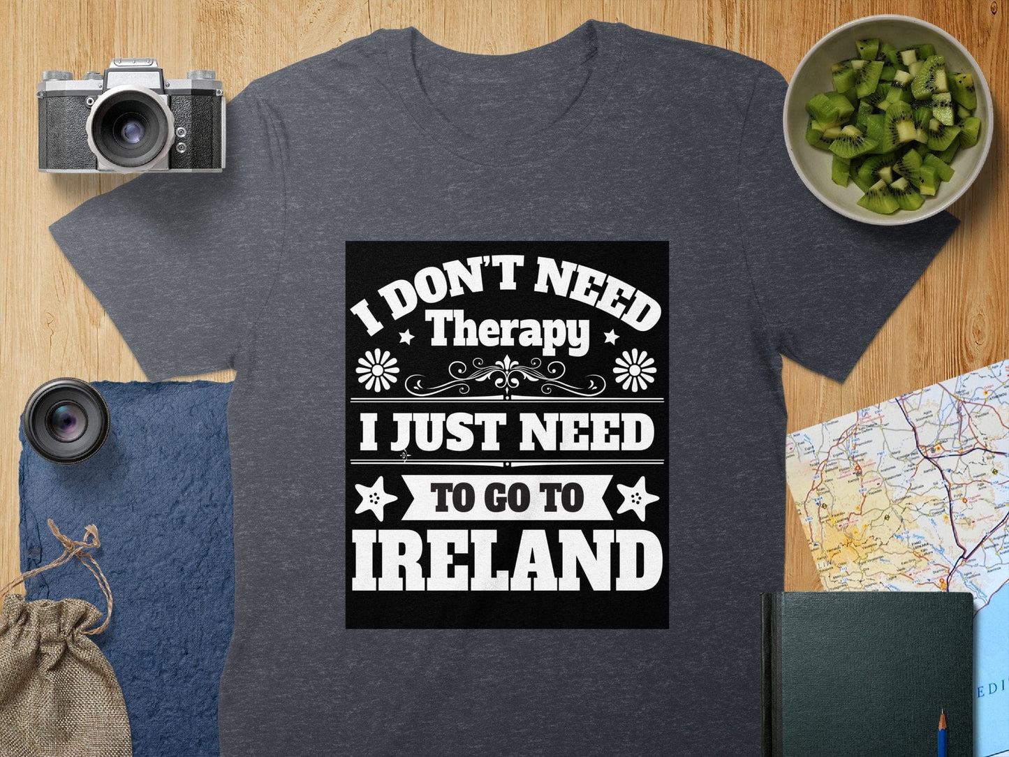 Physical Item T-Shirts / S / Dark Heather I Don't Need Therapy Go To Ireland t-shirt sweatshirt