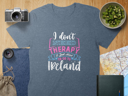 Physical Item T-Shirts / S / Navy Heather I Just Need To Go To Ireland t-shirt sweatshirt