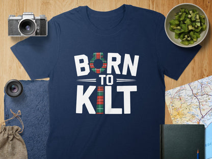 Physical Item T-Shirts / S / Navy Unique Scottish Born to Kilt T-Shirt Sweatshirt