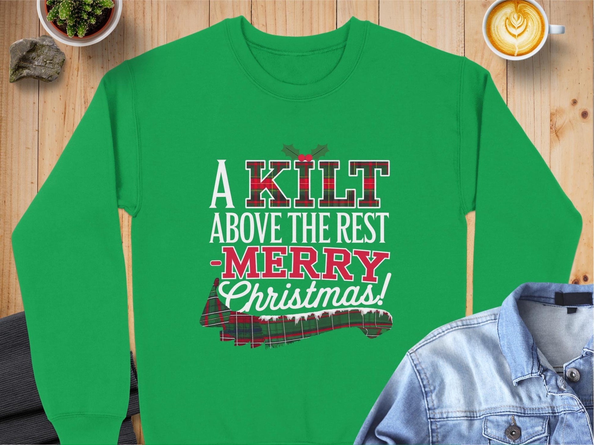 Physical Item Unique Scottish Christmas Kilt Above the Rest Sweatshirts